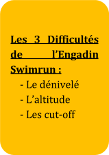 Difficultés - Engadin Swimrun